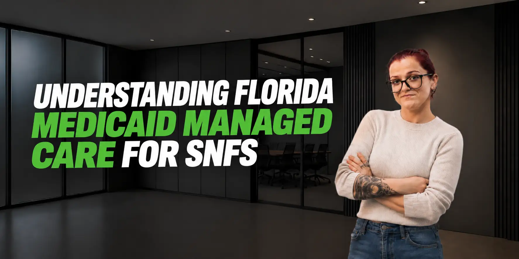 Florida Medicaid managed care for skilled nursing facilities