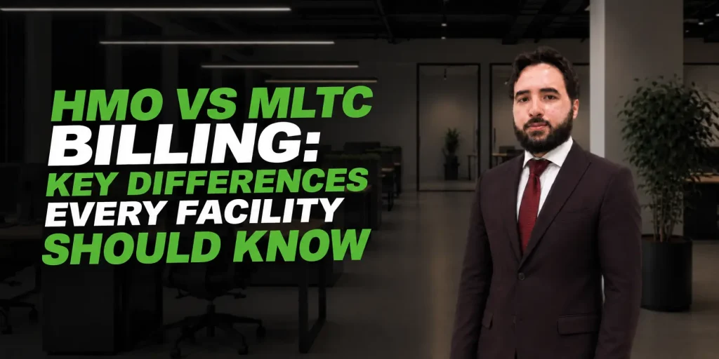 HMO vs MLTC billing for nursing homes