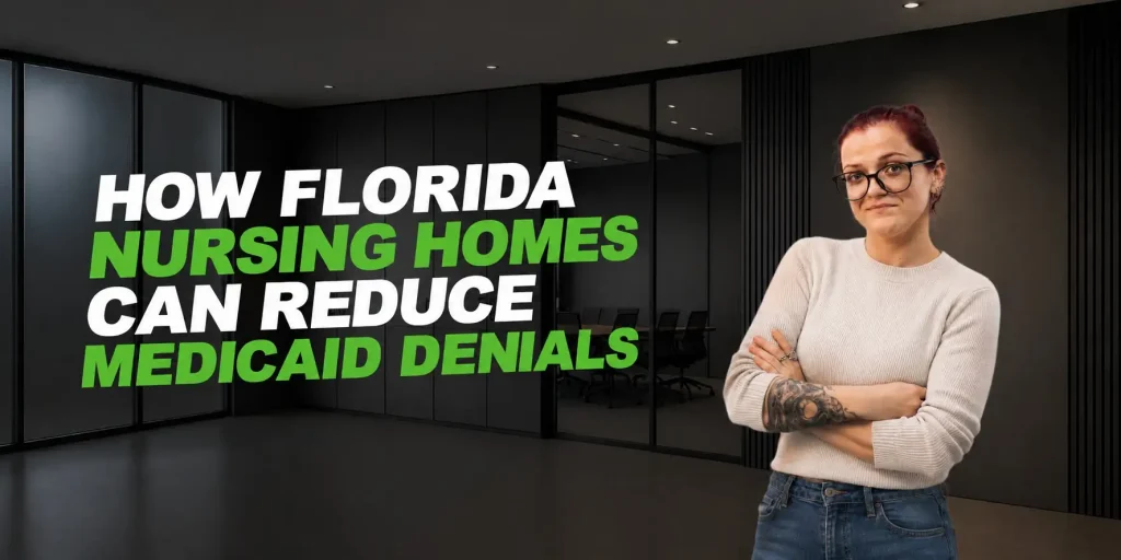reduce Florida Medicaid denials in nursing homes
