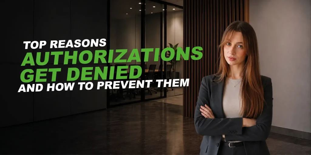 girl in black jacket in an office. text says: Top Reasons Authorizations Get Denied — And How to Prevent Them